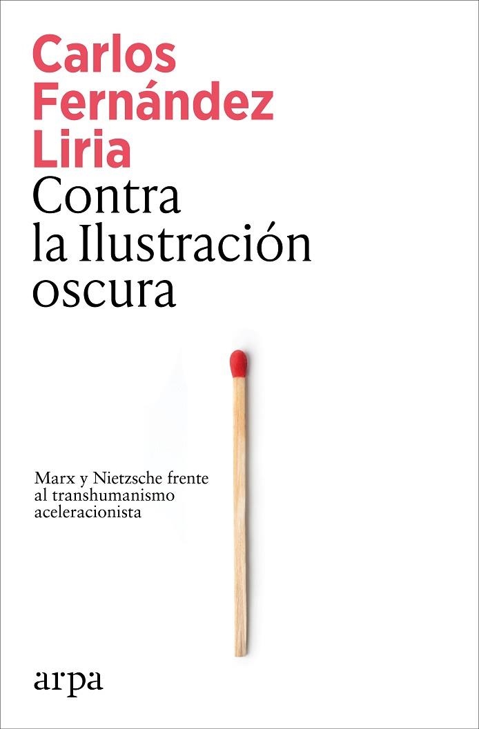CONTRA LA ILUSTRACIÓN OSCURA | 9791387833367 | FERNÁNDEZ LIRIA, CARLOS | Llibreria Online de Banyoles | Comprar llibres en català i castellà online