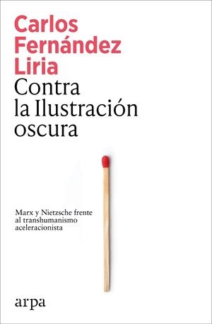 CONTRA LA ILUSTRACIÓN OSCURA | 9791387833367 | FERNÁNDEZ LIRIA, CARLOS | Llibreria Online de Banyoles | Comprar llibres en català i castellà online