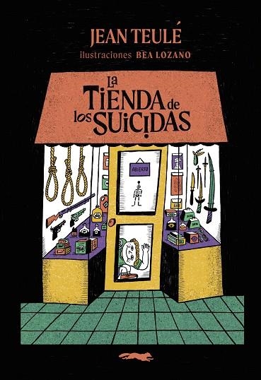 LA TIENDA DE LOS SUICIDAS | 9791399130003 | TEULÉ, JEAN | Llibreria L'Altell - Llibreria Online de Banyoles | Comprar llibres en català i castellà online - Llibreria de Girona
