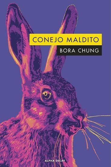 CONEJO MALDITO | 9788412478785 | CHUNG, BORA | Llibreria Online de Banyoles | Comprar llibres en català i castellà online