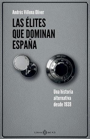 ÉLITES QUE DOMINAN ESPAÑA, LAS | 9791387839260 | VILLENA OLIVER, ANDRÉS | Llibreria Online de Banyoles | Comprar llibres en català i castellà online