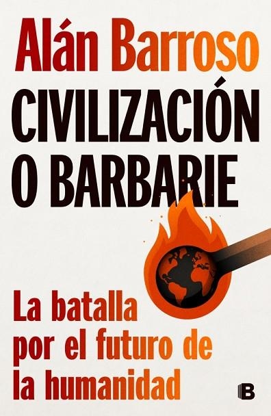 CIVILIZACIÓN O BARBARIE | 9788466678643 | BARROSO, ALÁN | Llibreria Online de Banyoles | Comprar llibres en català i castellà online