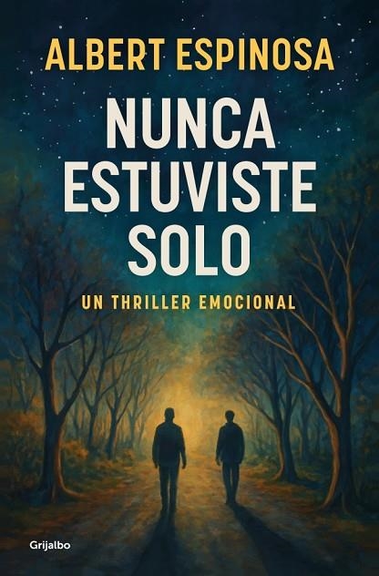 NUNCA ESTUVISTE SOLO | 9788425368745 | ESPINOSA, ALBERT | Llibreria Online de Banyoles | Comprar llibres en català i castellà online