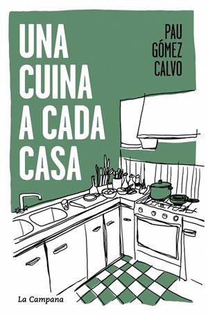 UNA CUINA A CADA CASA | 9791387564117 | GÓMEZ CALVO, PAU | Llibreria L'Altell - Llibreria Online de Banyoles | Comprar llibres en català i castellà online - Llibreria de Girona