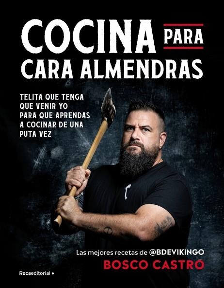 COCINA PARA CARA-ALMENDRAS | 9788410442771 | CASTRO (@BDEVIKINGO), BOSCO | Llibreria Online de Banyoles | Comprar llibres en català i castellà online