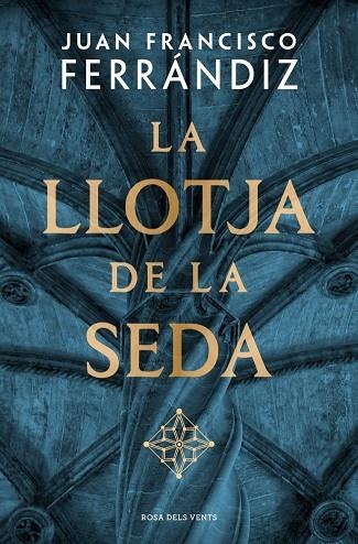 LA LLOTJA DE LA SEDA | 9788410256583 | FERRÁNDIZ, JUAN FRANCISCO | Llibreria Online de Banyoles | Comprar llibres en català i castellà online