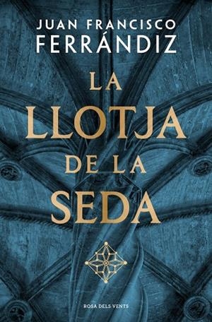 LA LLOTJA DE LA SEDA | 9788410256583 | FERRÁNDIZ, JUAN FRANCISCO | Llibreria Online de Banyoles | Comprar llibres en català i castellà online