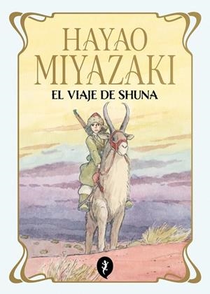 EL VIAJE DE SHUNA (ED. TAPA BLANDA) | 9788419981172 | MIYAZAKI, HAYAO | Llibreria Online de Banyoles | Comprar llibres en català i castellà online
