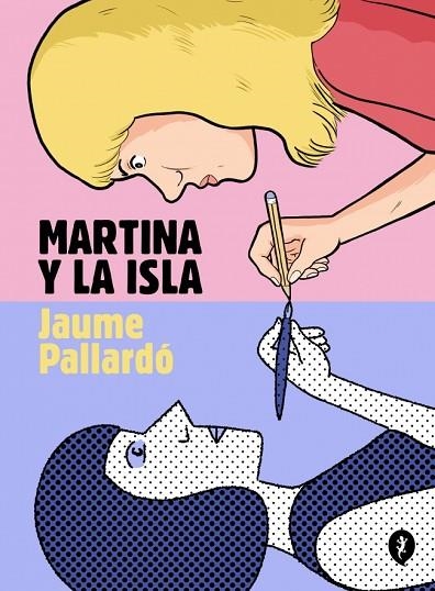 MARTINA Y LA ISLA | 9788419981127 | PALLARDÓ, JAUME | Llibreria Online de Banyoles | Comprar llibres en català i castellà online