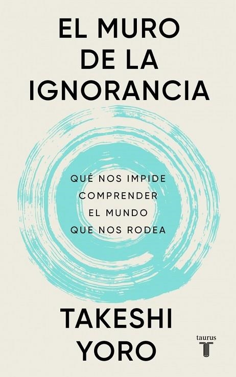 EL MURO DE LA IGNORANCIA | 9788430628407 | YORO, TAKESHI | Llibreria Online de Banyoles | Comprar llibres en català i castellà online