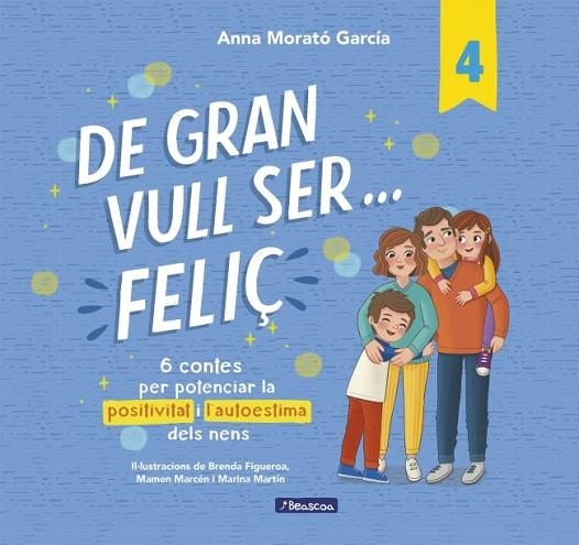 DE GRAN VULL SER... FELIÇ 4 | 9788448872847 | MORATÓ GARCÍA, ANNA | Llibreria Online de Banyoles | Comprar llibres en català i castellà online