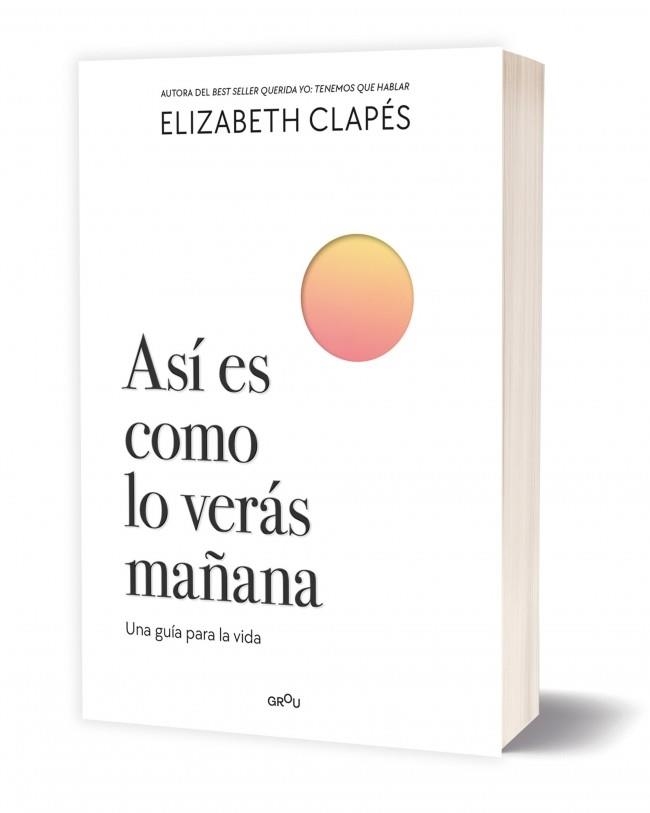 ASÍ ES COMO LO VERÁS MAÑANA | 9788410298200 | CLAPÉS, ELIZABETH | Llibreria Online de Banyoles | Comprar llibres en català i castellà online