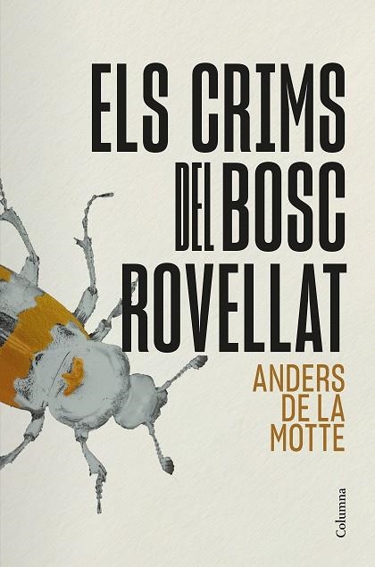 ELS CRIMS DEL BOSC ROVELLAT | 9788466434911 | MOTTE, ANDERS DE LA | Llibreria L'Altell - Llibreria Online de Banyoles | Comprar llibres en català i castellà online - Llibreria de Girona