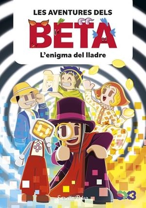 LES AVENTURES DELS BETA 5. L'ENIGMA DEL LLADRE | 9791387903947 | LOLA P./ANGLÉS, ALBA | Llibreria Online de Banyoles | Comprar llibres en català i castellà online