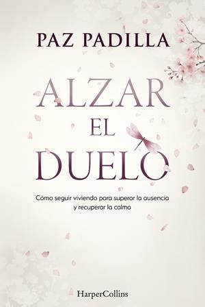 ALZAR EL DUELO | 9788410645813 | PADILLA, PAZ | Llibreria Online de Banyoles | Comprar llibres en català i castellà online
