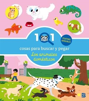 101 COSAS PARA BUSCAR Y PEGAR-LOS ANIMALES DOMÉSTICOS | 9789403244730 | BALLON | Llibreria L'Altell - Llibreria Online de Banyoles | Comprar llibres en català i castellà online - Llibreria de Girona