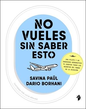 NO VUELES SIN SABER ESTO | 9791387936143 | PAÜL, SAVINA/BORHANI, DARIO | Llibreria Online de Banyoles | Comprar llibres en català i castellà online