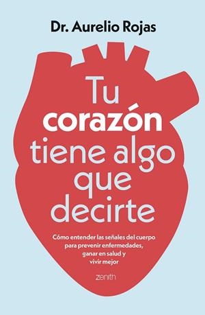 TU CORAZÓN TIENE ALGO QUE DECIRTE | 9788408317241 | DR. AURELIO ROJAS | Llibreria Online de Banyoles | Comprar llibres en català i castellà online
