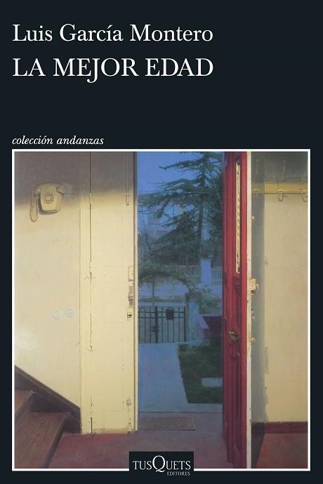 LA MEJOR EDAD | 9788411077729 | GARCÍA MONTERO, LUIS | Llibreria Online de Banyoles | Comprar llibres en català i castellà online