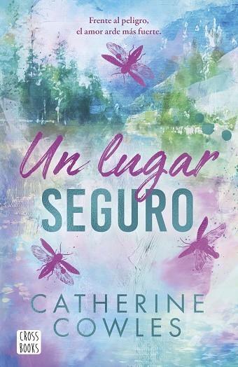UN LUGAR SEGURO | 9788408318606 | COWLES, CATHERINE | Llibreria Online de Banyoles | Comprar llibres en català i castellà online