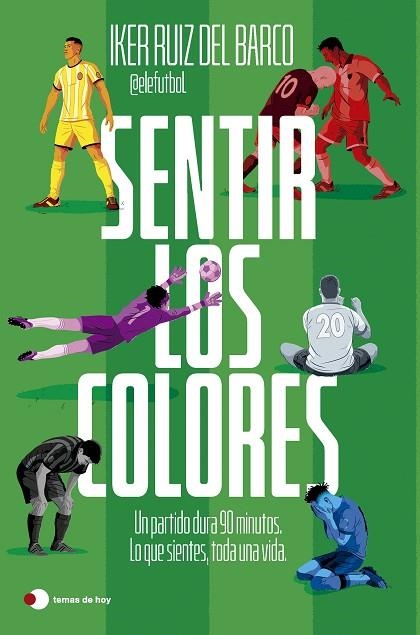 SENTIR LOS COLORES | 9791387869816 | IKER RUIZ DEL BARCO (@ELEFUTBOL) | Llibreria Online de Banyoles | Comprar llibres en català i castellà online