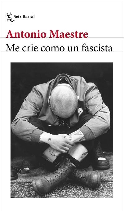 ME CRIE COMO UN FASCISTA | 9788432249662 | MAESTRE, ANTONIO | Llibreria L'Altell - Llibreria Online de Banyoles | Comprar llibres en català i castellà online - Llibreria de Girona