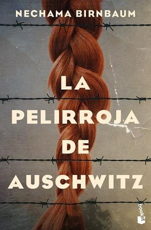 LA PELIRROJA DE AUSCHWITZ | 9788467081718 | BIRNBAUM, NECHAMA | Llibreria Online de Banyoles | Comprar llibres en català i castellà online