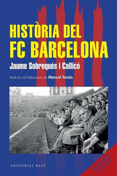 HISTÒRIA DEL FC BARCELONA (NOVA EDICIÓ 2026) | 9791387728366 | SOBREQUÉS I CALLICÓ, JAUME | Llibreria Online de Banyoles | Comprar llibres en català i castellà online