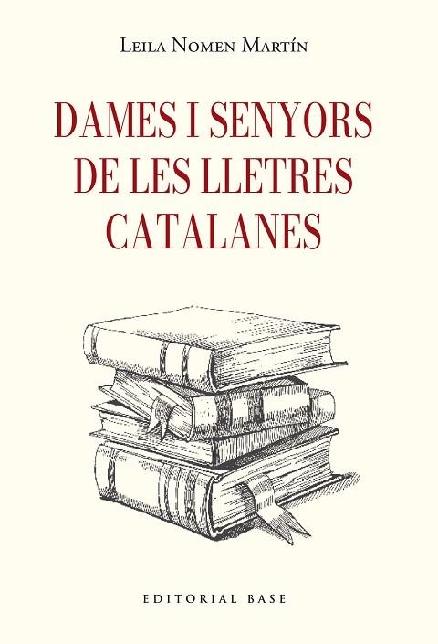 DAMES I SENYORS DE LES LLETRES CATALANES | 9791387728410 | NOMEN MARTÍN, LEILA | Llibreria Online de Banyoles | Comprar llibres en català i castellà online