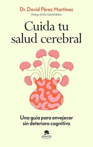 CUIDA TU SALUD CEREBRAL | 9788413445021 | PÉREZ MARTÍNEZ, DAVID | Llibreria Online de Banyoles | Comprar llibres en català i castellà online