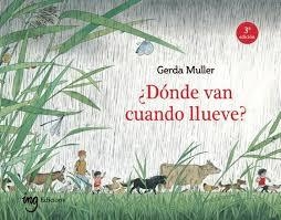 ¿DÓNDE VAN CUANDO LLUEVE? | 9791399151213 | GERDA MULLER | Llibreria Online de Banyoles | Comprar llibres en català i castellà online