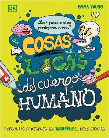 COSAS LOCAS DEL CUERPO HUMANO | 9780241803868 | YOUNG, EMMA | Llibreria Online de Banyoles | Comprar llibres en català i castellà online