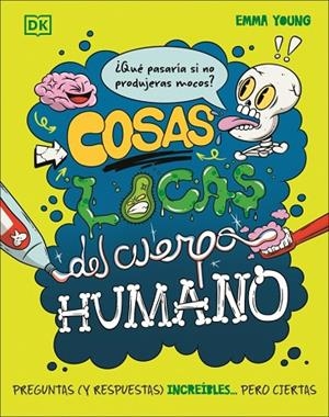 COSAS LOCAS DEL CUERPO HUMANO | 9780241803868 | YOUNG, EMMA | Llibreria Online de Banyoles | Comprar llibres en català i castellà online