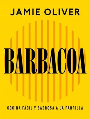 BARBACOA | 9788425374012 | OLIVER, JAMIE | Llibreria Online de Banyoles | Comprar llibres en català i castellà online