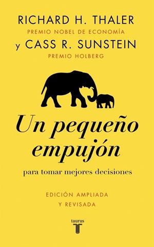 UN PEQUEÑO EMPUJÓN | 9788430628872 | THALER, RICHARD H./SUNSTEIN, CASS R. | Llibreria L'Altell - Llibreria Online de Banyoles | Comprar llibres en català i castellà online - Llibreria de Girona