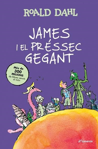 JAMES I EL PRÉSSEC GEGANT | 9791387741921 | DAHL, ROALD | Llibreria L'Altell - Llibreria Online de Banyoles | Comprar llibres en català i castellà online - Llibreria de Girona