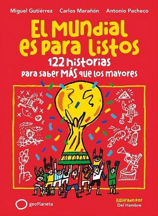 EL MUNDIAL ES PARA LISTOS | 9788408318392 | GUTIÉRREZ, MIGUEL/MARAÑÓN, CARLOS/PACHECO, ANTONIO | Llibreria Online de Banyoles | Comprar llibres en català i castellà online