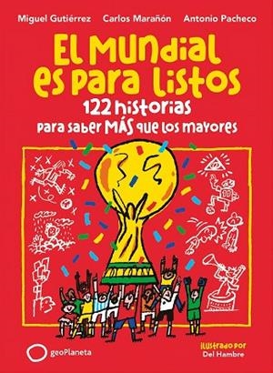 EL MUNDIAL ES PARA LISTOS | 9788408318392 | GUTIÉRREZ, MIGUEL/MARAÑÓN, CARLOS/PACHECO, ANTONIO | Llibreria Online de Banyoles | Comprar llibres en català i castellà online