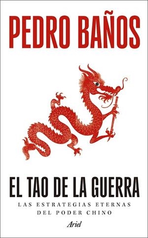 EL TAO DE LA GUERRA | 9788434440456 | BAÑOS, PEDRO | Llibreria Online de Banyoles | Comprar llibres en català i castellà online
