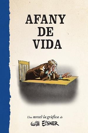 AFANY DE VIDA | 9788467979886 | WILL EINSER | Llibreria L'Altell - Llibreria Online de Banyoles | Comprar llibres en català i castellà online - Llibreria de Girona