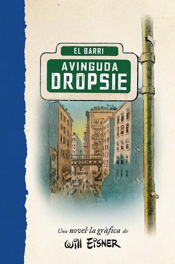 L'AVINGUDA DROPSIE | 9788467979909 | WILL EINSER | Llibreria L'Altell - Llibreria Online de Banyoles | Comprar llibres en català i castellà online - Llibreria de Girona