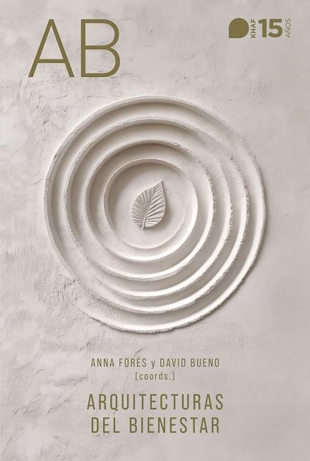 ARQUITECTURAS DEL BIENESTAR | 9788415995777 | FORÉS, ANNA/BUENO, DAVID/LÓPEZ GUTIÉRREZ, SIRO/MOMBIEDRO, ANA/CORELL ALMUZARA, ALFREDO/JOU, DAVID | Llibreria Online de Banyoles | Comprar llibres en català i castellà online