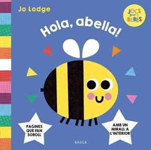 HOLA, ABELLA! | 9788447955299 | LODGE, JO | Llibreria Online de Banyoles | Comprar llibres en català i castellà online