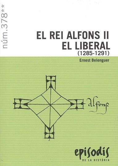 REI ALFONS II EL LIBERAL (1285-1291), EL | 9788423209194 | BELENGUER CEBRIÀ, ERNEST | Llibreria L'Altell - Llibreria Online de Banyoles | Comprar llibres en català i castellà online - Llibreria de Girona