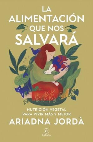 ALIMENTACIÓN QUE NOS SALVARÁ, LA | 9788467079876 | JORDÀ, ARIADNA | Llibreria L'Altell - Llibreria Online de Banyoles | Comprar llibres en català i castellà online - Llibreria de Girona