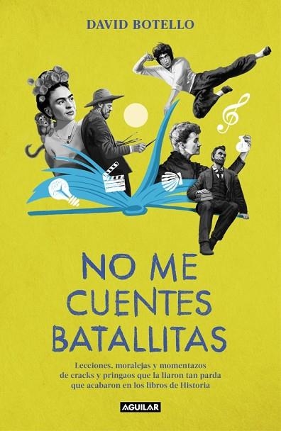 NO ME CUENTES BATALLITAS | 9788403525245 | BOTELLO, DAVID | Llibreria Online de Banyoles | Comprar llibres en català i castellà online