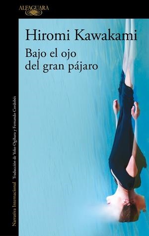 BAJO EL OJO DEL GRAN PÁJARO | 9791387846589 | KAWAKAMI, HIROMI | Llibreria Online de Banyoles | Comprar llibres en català i castellà online