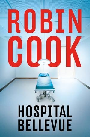 HOSPITAL BELLEVUE | 9788401037504 | COOK, ROBIN | Llibreria Online de Banyoles | Comprar llibres en català i castellà online