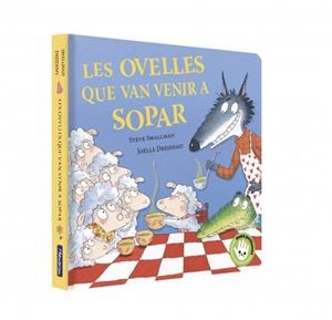 LES OVELLES QUE VAN VENIR A SOPAR (L'OVELLETA QUE VA VENIR A SOPAR. LLIBRE DE CA | 9788448873202 | SMALLMAN, STEVE | Llibreria Online de Banyoles | Comprar llibres en català i castellà online