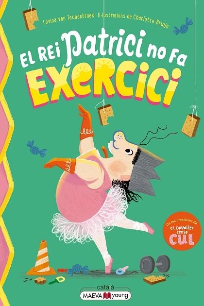 EL REI PATRICI NO FA EXERCICI | 9791388136146 | VAN TEUNENBROEK , LEVINA/BRUIJN , CHARLOTTE | Llibreria L'Altell - Llibreria Online de Banyoles | Comprar llibres en català i castellà online - Llibreria de Girona